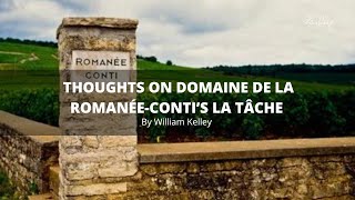 Thoughts on Domaine de la RomanéeConti’s La Tâche [upl. by Itirahc726]