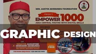 SEN AKOBUNDU EMPOWERS 1000 ABIA CENTRAL YOUTHS WITH DIGITAL SKILLS  DAY 15 GRAPHIC DESIGN [upl. by Atela]