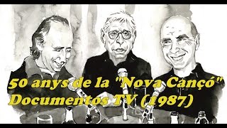 50 anys de la Nova Cançó  Documentos TV 1987  SerratLllach  Raimon RTVE [upl. by Noell]