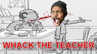 Whack The Teacher  10 GORETACULAR DEATHS [upl. by Arahsit445]