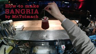 How to make SANGRIA by MrTolmach [upl. by Eserrehs]