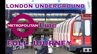 London Underground  Metropolitan Line Full Journey [upl. by Zurheide754]