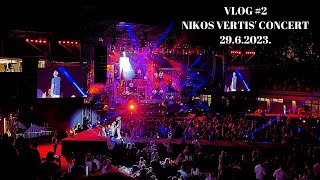 VLOG 2 NIKOS VERTIS CONCERT 2962023  MinaMil [upl. by Granthem]