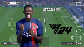 FIFA 2024 PPSSPP ORIGINAL PS5 On Androidamp ISO BEST Graphics Offline [upl. by Mast]