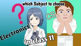 computer science vs electronics in class 11th 12th  bifocal vocational subjects in 11th science [upl. by Eeneg472]