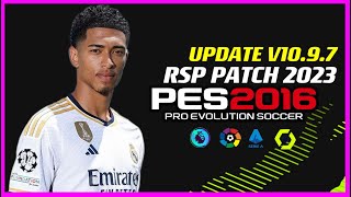 PES 2016  RSP PATCH 2023 V1097  72023  PC [upl. by Marten]