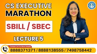 CS Executive OldNew l Marathon l SBILL l Lecture 5 l Dec 23 l CS Vinita Vaid [upl. by Aryahay]