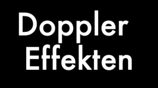 Dopplereffekten [upl. by Baldridge]