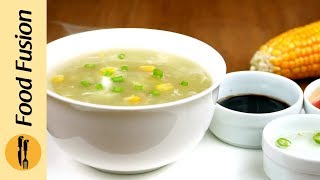 Chicken Corn soup with Homemade Chicken Stock Recipe By Food Fusion [upl. by Lynch712]