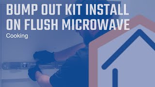 Bump Out Kit Install on Flush Microwave [upl. by Lusa]