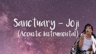 Sanctuary  Joji  Acoustic InstrumentalKaraoke [upl. by Noiram]