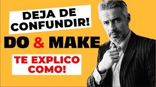 DEJA DE CONFUNDIR DO Y MAKE  EXPLICACION CLARA DE INGLES [upl. by Ynes]