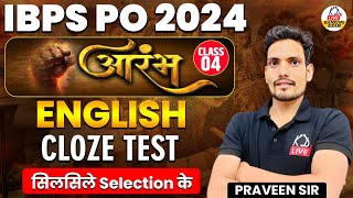 IBPS PO 2024  ENGLISH  CLOZE TEST  CLASS 04  BY PRAVEEN SIR kdlivebankingexam [upl. by Nove438]