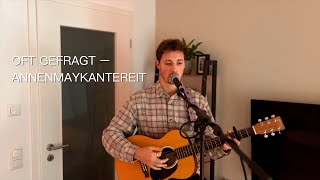 Oft gefragt – Annenmaykantereit Live Akustik Cover [upl. by Assel]