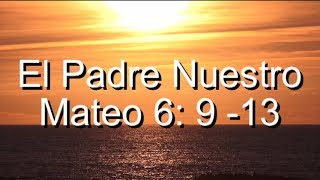 Versículos de la Biblia El padre nuestroMateo 6913 versículos y musica de Armando Gamez [upl. by Rodl]