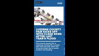 Luzerne County Fair kicks off with clear skies after last years flood [upl. by Zola512]