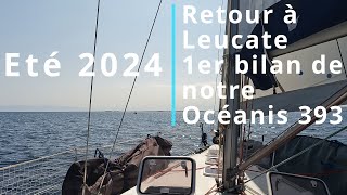 Eté 2024  Retour à Leucate à la voile 1er bilan de notre Océanis 393 [upl. by Mesics644]