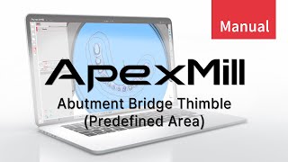 ApexMillAbutment Bridge ThimblePredefined AreaEN [upl. by Bilek]