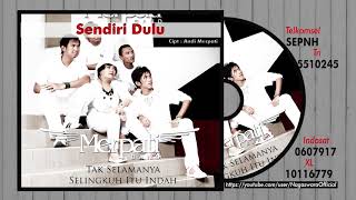 Merpati  Sendiri Dulu Official Audio Video [upl. by Zachary]