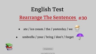 English grammar  Rearrange the sentences [upl. by Faunia715]