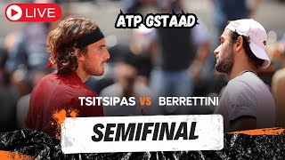 ATP LIVE STEFANOS TSITSIPAS VS MATTEO BERRETTINI ATP GSTAAD 2024 TENNIS PREVIEW STREAM [upl. by Calise]