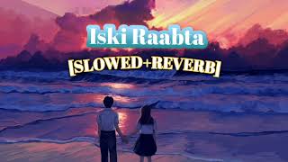 Sed Iski Raabta 💜 Slowedreverb hindi lofi songs arijit singh hindi lofi song 2024 [upl. by Aynek811]