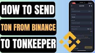 How To Send TON From Binance To Tonkeeper  IN 1 MINUTE [upl. by Marnia]