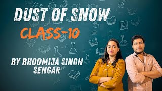 Dust of Snow class10 English BY Bhoomija singh sengar A SERIES for boards [upl. by Yaral303]