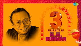 Top 3 Pujo Hits Of RD Burman  Mone Pore Ruby Roy  Mohuay Jomechhe Aaj Mou Go  Jay Re Jay Re Bela [upl. by Shel]