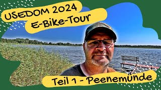 USEDOM 2024  Teil 1  E BikeTour  Zinnowitz nach Peenemünde [upl. by Ottinger]