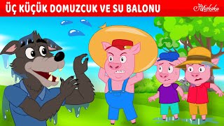 Üç Küçük Domuzcuk ve Su Balonu💧🐷  Adisebaba Masallar [upl. by Elehcir]