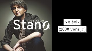 ▶️ Stano  Neišeik 2008 versija Official Audio [upl. by Naltiak]