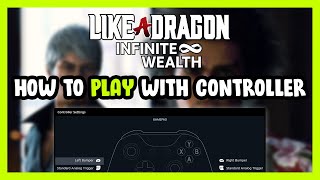 How to Play Like a Dragon Infinite Wealth With Controller on PC [upl. by Ditzel]