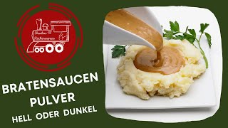 👍🏼 Pulver für BRATENSAUCE  hell oder dunkel [upl. by Hgielsa]