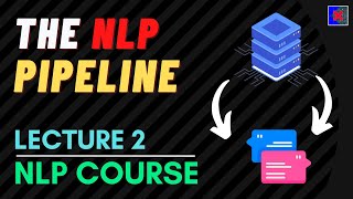 End to End NLP Pipeline  NLP Pipeline  Lecture 2 NLP Course [upl. by Atteuqal]