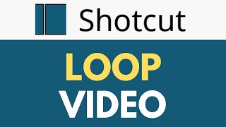 How To Loop Video in Shotcut  Create Looping Effects  Shotcut Tutorial [upl. by Larcher]