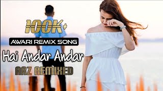 Hai Andar Andar Se Toota Main  Awari Remix Song Full EkVillain Shraddha Kapoor Sidharth Malhot [upl. by Nnylav]