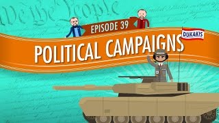 Political Campaigns Crash Course Government and Politics 39 [upl. by Lynne640]