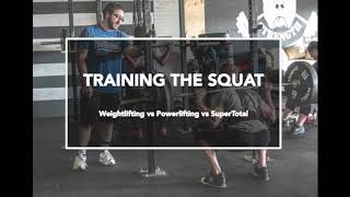 Training The Squat weightlifting vs powerlifting vs supertotal [upl. by Rednal]