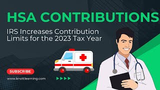 IRS Increases the HSA Contribution Amounts for the 2023 Calendar Year [upl. by Iturk995]