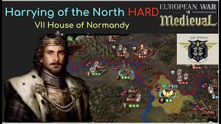 European War 7 EW7 Harrying of the North HARD VIII House of Normandy 12 [upl. by Harriot]