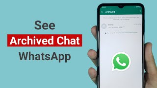 How to See Archived Chats on WhatsApp [upl. by Attenrad557]