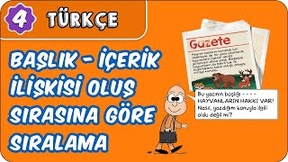 Başlık  İçerik İlişkisi Oluş Sırasına Göre Sıralama  4 Sınıf Türkçe evokul Kampı [upl. by Raskin]