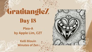 GratitangleZ 2024  Beginner Zentangle®  Day 18  PleaA [upl. by Eenej732]