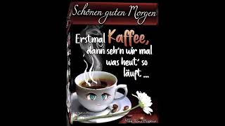 Guten Morgen Kaffee [upl. by Rossen122]