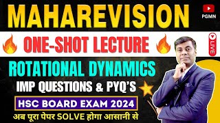 ONE SHOT MAHAREVISION Rotational Dynamics  HSC BOARD EXAM 2024 MAHARASHTRA  hsc2024  Mukesh Sir [upl. by Nylitsirk]