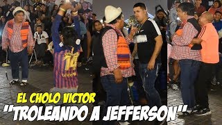 Cholo Víctor  quotTroleando a Jefferson  Cómicos Ambulantes del Perú [upl. by Vedette]