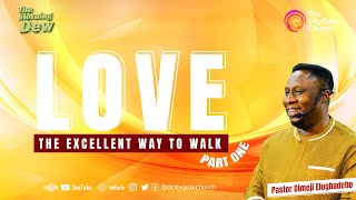 Love The Excellent Way to Walk Pt1  Pst Dimeji Elugbadebo  TMD  01092021 [upl. by Ahseenak]