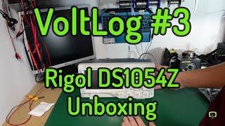 VoltLog 3  Rigol DS1054Z Unboxing [upl. by Westfall]