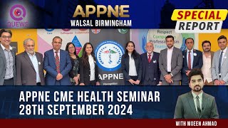 Special Report  APPNE CME Health Seminar  Manor Learning and Conference Centre Walsall [upl. by Eihtak496]